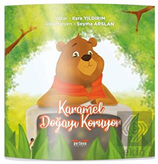 Karamel Doğayı Koruyor