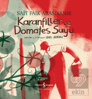 Karanfiller ve Domates Suyu