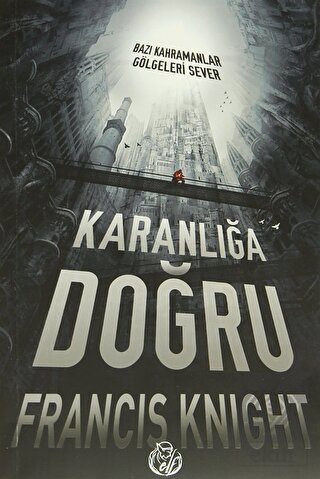 Karanlığa Doğru