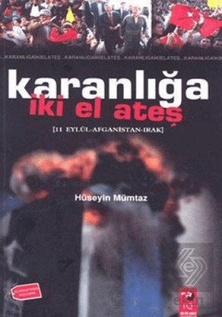 Karanlığa İki El Ateş