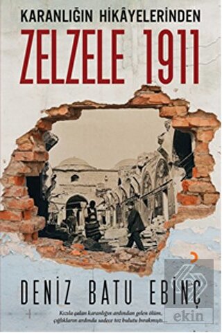 Karanlığın Hikayelerinden Zelzele 1911