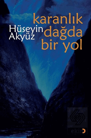 Karanlık Dağda Bir Yol