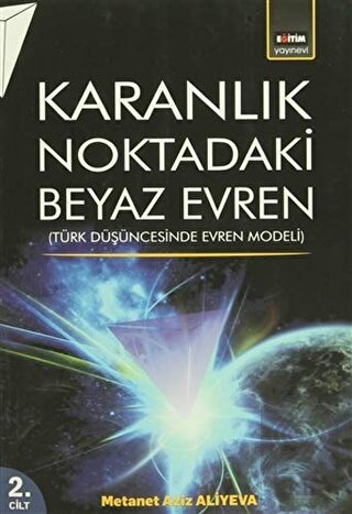 Karanlık Noktadaki Beyaz Evren 2. Cilt