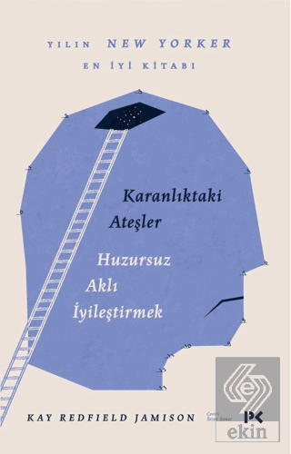 Karanlıktaki Ateşler - Huzursuz Aklı İyileştirmek