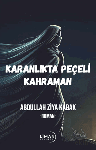 Karanlıktaki Peçeli Kahraman