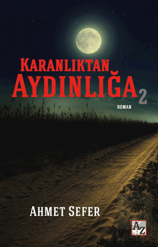 Karanlıktan Aydınlığa 2