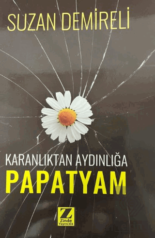 Karanlıktan Aydınlığa Papatyam