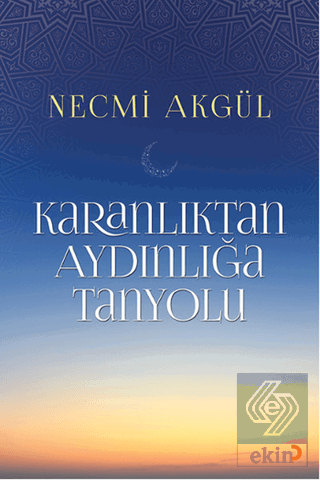 Karanlıktan Aydınlığa Tanyolu