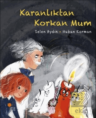 Karanlıktan Korkan Mum