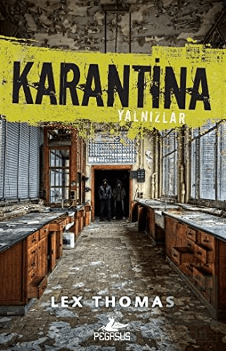 Karantina 1: Yalnızlar