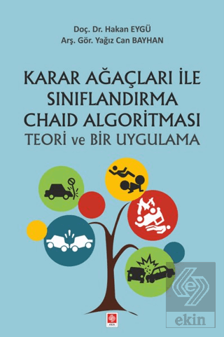 Karar Ağaçları ile Sınırflandırma Chaid Algoritmas