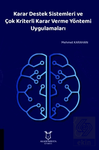 Karar Destek Sistemleri ve Çok Kriterli Karar Verm