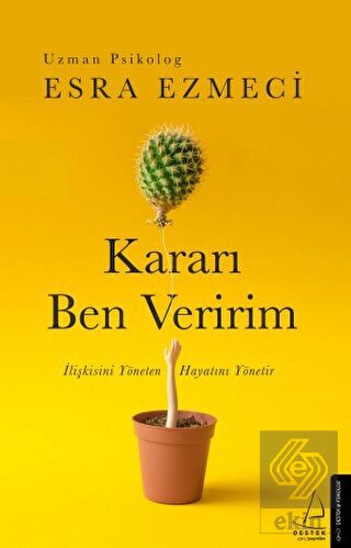 Kararı Ben Veririm