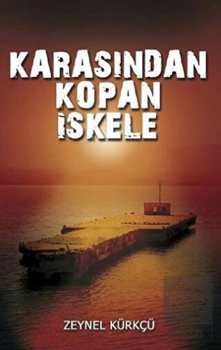 Karasından Kopan İskele