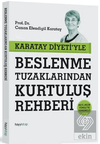 Karatay Diyeti\'yle Beslenme Tuzaklarından Kurtuluş