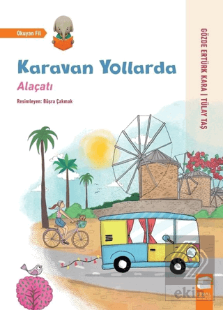 Karavan Yollarda - Alaçatı