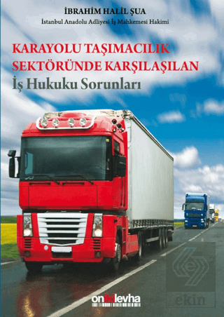 Karayolu Taşımacılık Sektöründe Karşılaşılan İş H