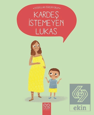 Kardeş İstemeyen Lukas