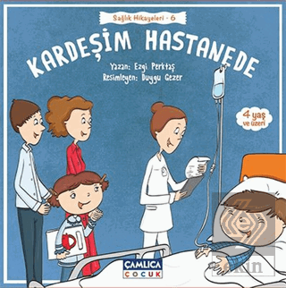 Kardeşim Hastanede