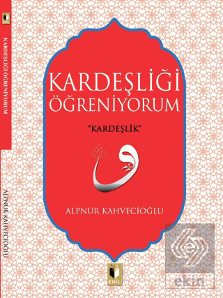 Kardeşliği Öğreniyorum