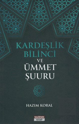 Kardeşlik Bilinci ve Ümmet Şuuru