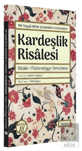 Kardeşlik Risalesi - Risale-i Fütüvvetiyye Tercüme