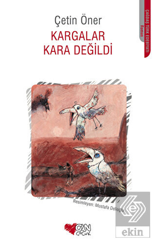 Kargalar Kara Değildi