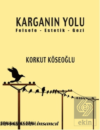 Karganın Yolu