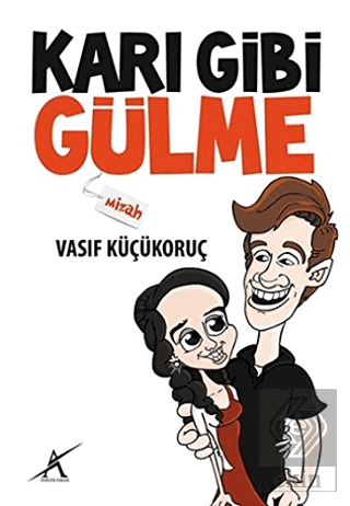 Karı Gibi Gülme