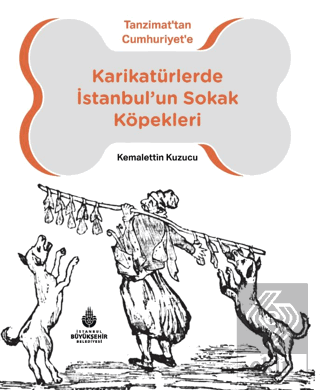 Karikatürlerde İstanbul'un Sokak Köpekleri