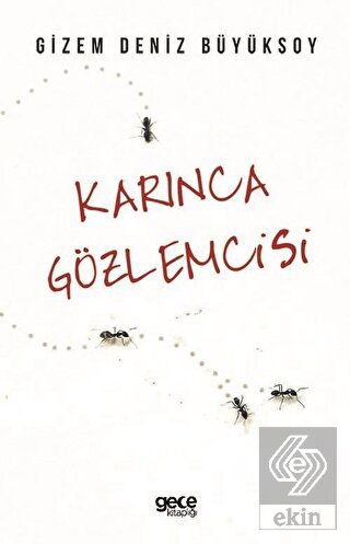 Karınca Gözlemcisi