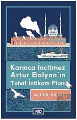 Karınca İncitmez Artur Balyan\'ın Tuhaf İntikam Pla