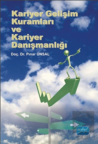 Kariyer Gelişim Kuramları ve Kariyer Danışmanlığı