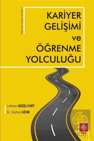 Kariyer Gelişimi ve Öğrenme Yolculuğı Lokman Güzelyurt, Ceyhun Uzun