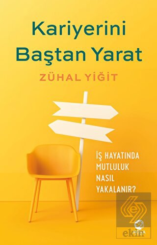 Kariyerini Baştan Yarat: Kendinizin Kariyer Koçu O