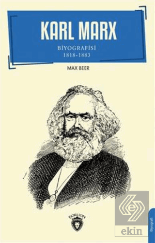 Karl Marx Biyografisi 1818-1883 Biyografi