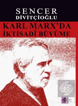 Karl Marx\'da İktisadi Büyüme