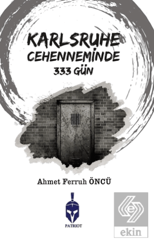 Karlsruhe Cehenneminde 333 Gün