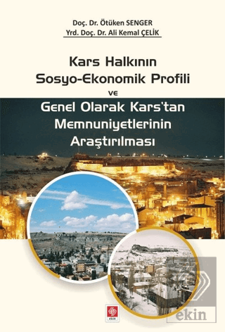 Kars Halkının Sosyo-Ekonomik Profili Ötüken Senger