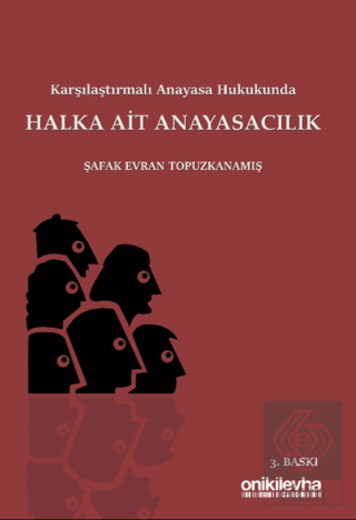 Karşılaştırmalı Anayasa Hukukunda Halka Ait Anayasacılık