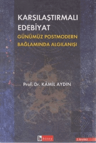 Karşılaştırmalı Edebiyat Günümüz Postmodern Bağlam