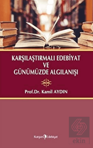 Karşılaştırmalı Edebiyat ve Günümüzde Algılanışı