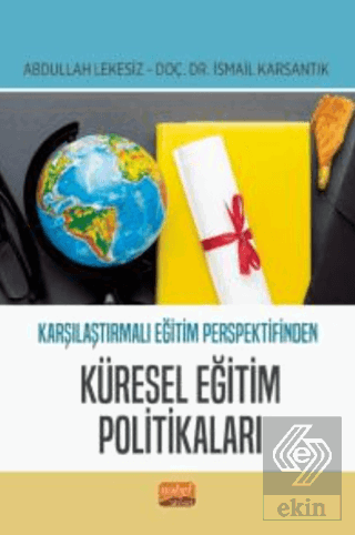 Karşılaştırmalı Eğitim Perspektifinden Küresel Eğitim Politikaları