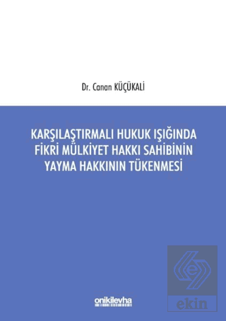 Karşılaştırmalı Hukuk Işığında Fikri Mülkiyet Hakk