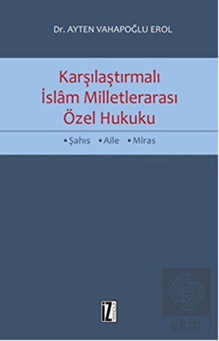 Karşılaştırmalı İslam Milletlerarası Özel Hukuku