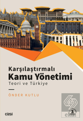 Karşılaştırmalı Kamu Yönetimi - Teori ve Türkiye