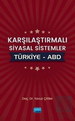 Karşılaştırmalı Siyasal Sistemler : Türkiye - ABD