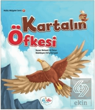 Kartalın Öfkesi - Mutlu Hikayeler Serisi 2