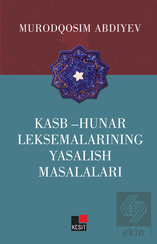 Kasb - Hunar Leksemalarining Yasalish Masalaları