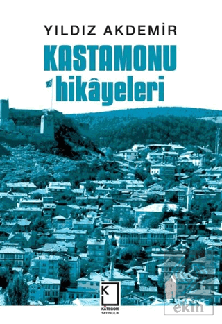 Kastamonu Hikayeleri